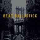 Beat Ballistick - Storm (Original Mix)