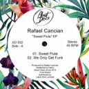 Rafael Cancian - Sweet Flute (Original Mix)
