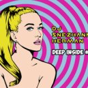 SNEZHANNA HERMAN - DEEP INSIDE #4 ()
