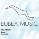 Raul Robado - Toxic People (Original Mix)