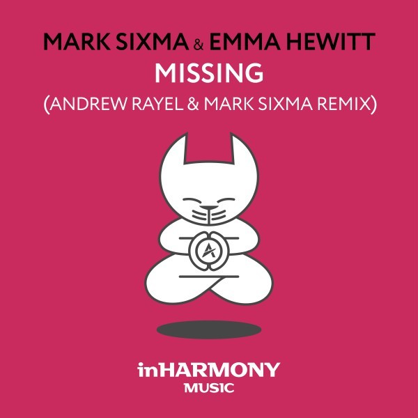 Mark Sixma & Emma Hewitt - Missing (Andrew Rayel & Mark Sixma Extended Remix)