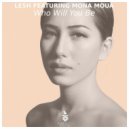 Lesh & Mona Moua - Who Will You Be? (Original Mix)