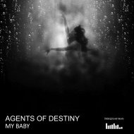 Agents Of Destiny - My Baby (Original mix)