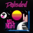Palisded - Into The Night (Club Version)