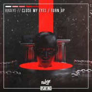 Radeye - Close My Eyes (Original Mix)