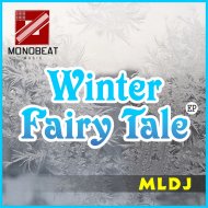 MLDJ - Winter Fairy Tale (Original Mix)