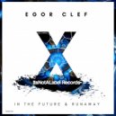 Egor Clef - In the Future (Original Mix)