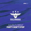 Julian Florent - Party Don\'t Stop (Extended Mix)