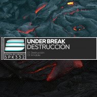 Under Break - Destruccion (Original Mix)