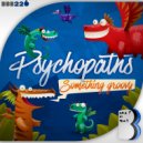 Psychopaths - Something Groovy (Original Mix)