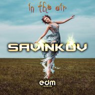 Savinkov - In The Air (Original Mix)