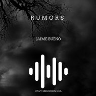 Jaime Bueno - Rumors (Original Mix)