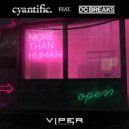 Cyantific & DC Breaks - More Than Human (Original Mix)
