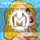 ColtTrip & Lina Karol - We Are Future (Vip mix)