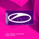 Joel Hirsch & HALIENE - Run To You (Extended Mix)