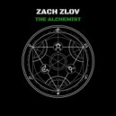 Zach Zlov - The Alchemist (Original Mix)