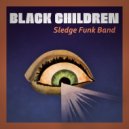 Black Children Sledge Funk Band - Mr. Who (Original Mix)