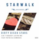 Dirty Disco Stars Ft. Patricia Edwards - Ain\'t Nobody Loving Me (Original Mix)