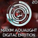 Maxim Aqualight - Digital Emotion (Original Mix)