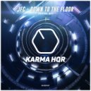 JFC - Down to the Floor (Original Mix)