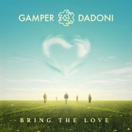 Gamper & Dadoni - Bring the Love (Original Mix)