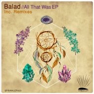 Balad - All That Was (Original Mix)