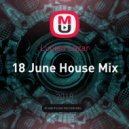 Lucian Lazar - 18 June House Mix (1)