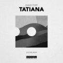 David Tort - Tatiana (Original Mix)