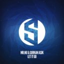 Mr.Nu & Gurkan Asik - Let It Go (Extended Mix)