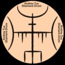AndreyTus - Shamans Drum vol 86 ()
