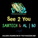 Sairtech feat. al l bo - See 2 You (Original Mix)