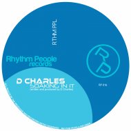D Charles - Soaking In It (Original Mix)