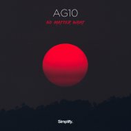AG10 - No Matter What (Original Mix)