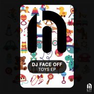 DJ Face Off - Toys (Original Mix)