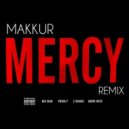 Kanye West - Mercy (Makkur Remix)