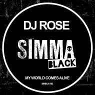 DJ Rose - My World Comes Alive (Original Mix)