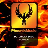 Dutchican Soul - You Got (Original Mix)