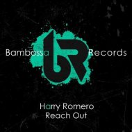 Harry Romero - Reach Out (Extended Mix)