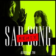 Alesso - Sad Song (feat. TINI) (Alesso Remix)