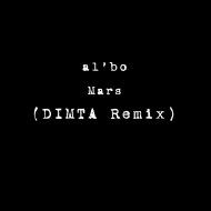 al | bo - Mars (DIMTA Unofficial Remix)