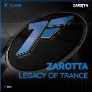 Zarotta - Legacy of Trance (Extended Mix)