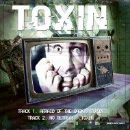 Toxin - Afraid Of The Dark (Original Mix)