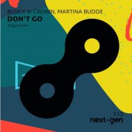 Block & Crown feat. Martina Budde - Don\'t Go (Original Mix)