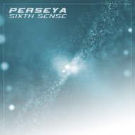 Perseya - Sixth Sense (Original Mix)
