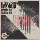 Block & Crown, Chris Marina - Get Down on It (Original Mix)
