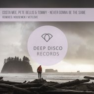Costa Mee feat. Pete Bellis & Tommy - Never Gonna Be The Same (VetLove Remix)