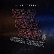 Rico Versal - Yeah Yeah Yeah (Gydra Remix)