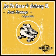 Joe De Renzo & Anthony M. - Soul Strange (Original Mix)