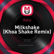 Kelis - Milkshake (Khoa Shake Remix)