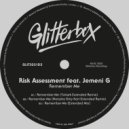 Risk Assessment feat. Jemeni G - Remember Me (Extended Mix)